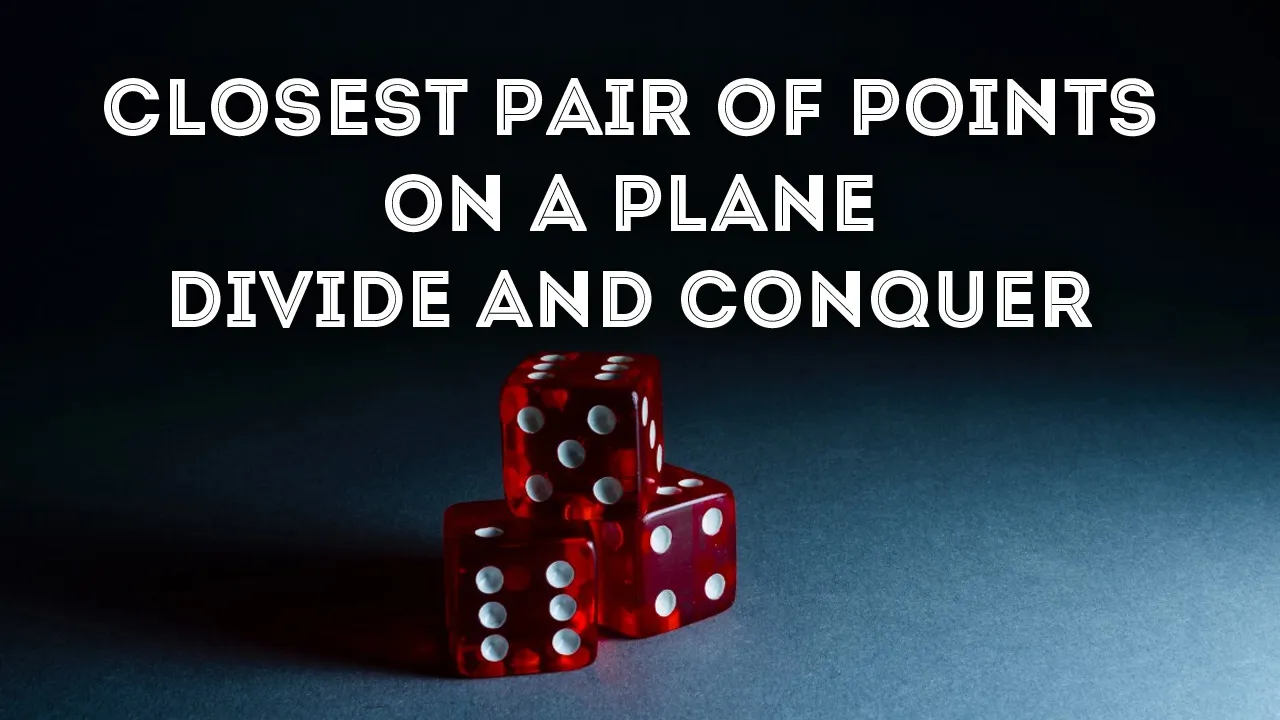Closest Pair of Points on a Plane — Divide and Conquer