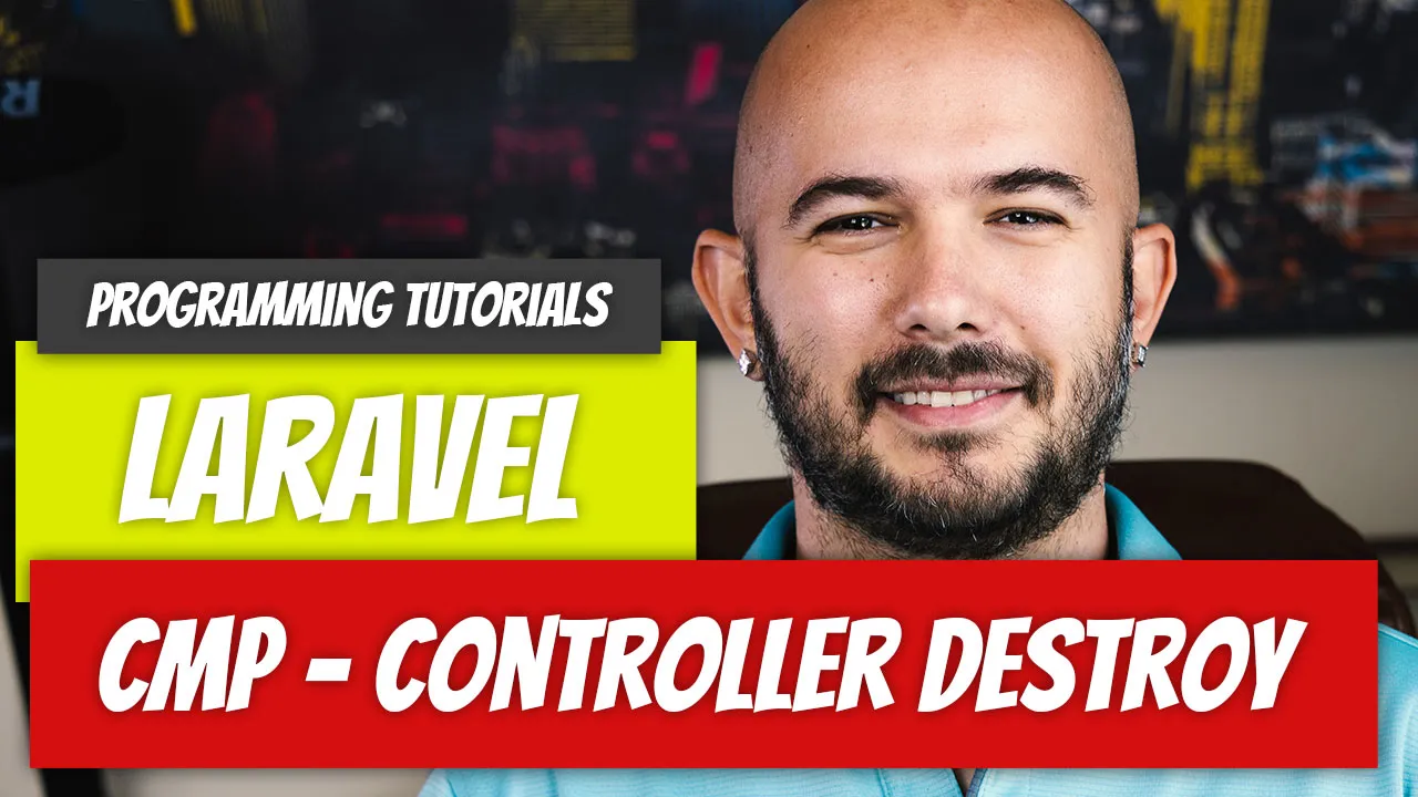 Laravel — P46: Controller Destroy (CMP)