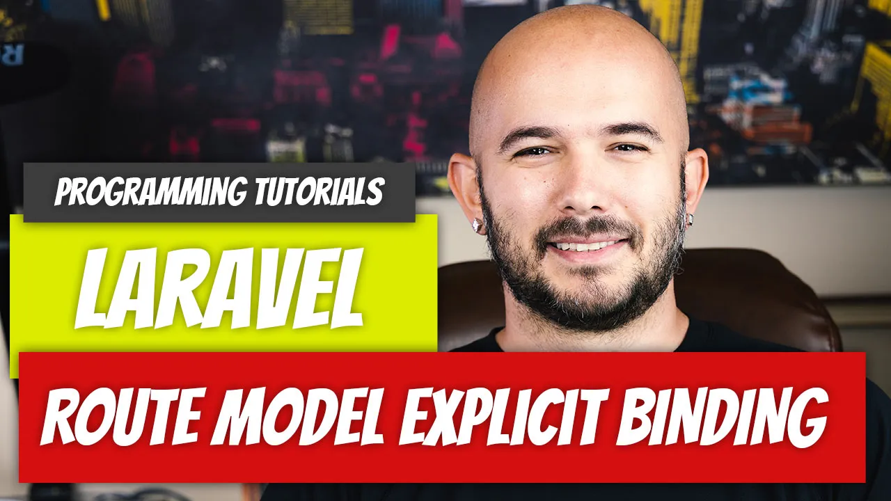 Laravel - P52: Route Model Explicit Binding