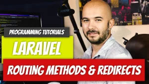 Laravel Routing Methods and Redirects