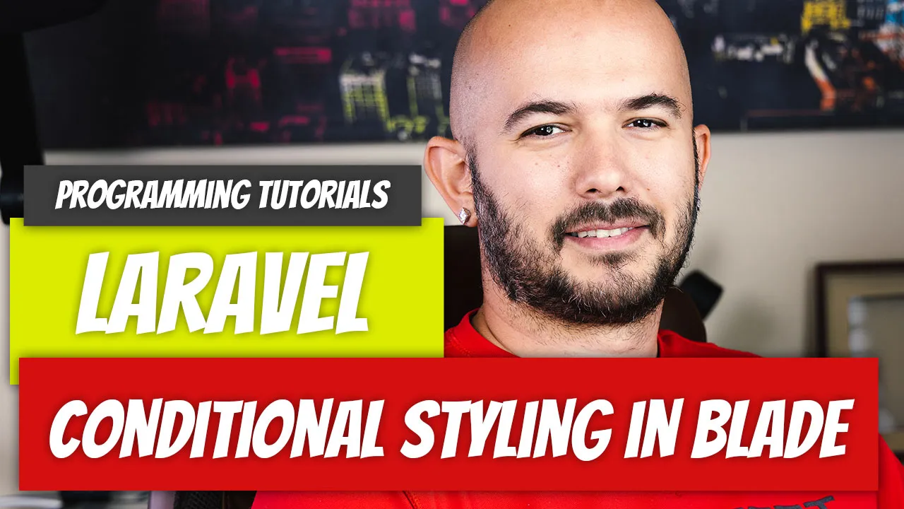 Laravel — P66: Conditional Styling in Blade
