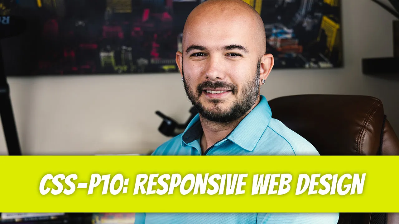 CSS — P10: Responsive Web Design