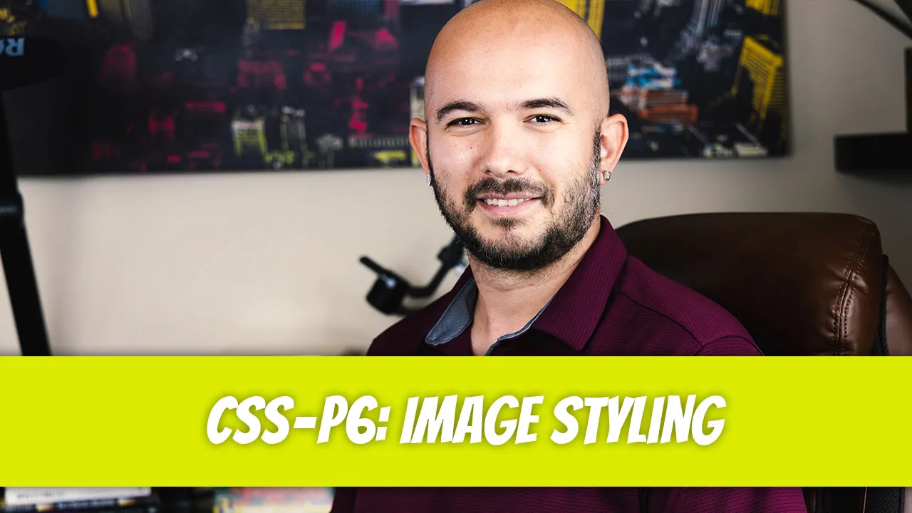 CSS — P6: Image Styling